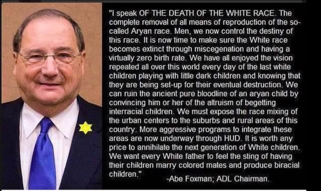 White-Genocide-Abe-Foxman White-Genocide-Abe-Foxman