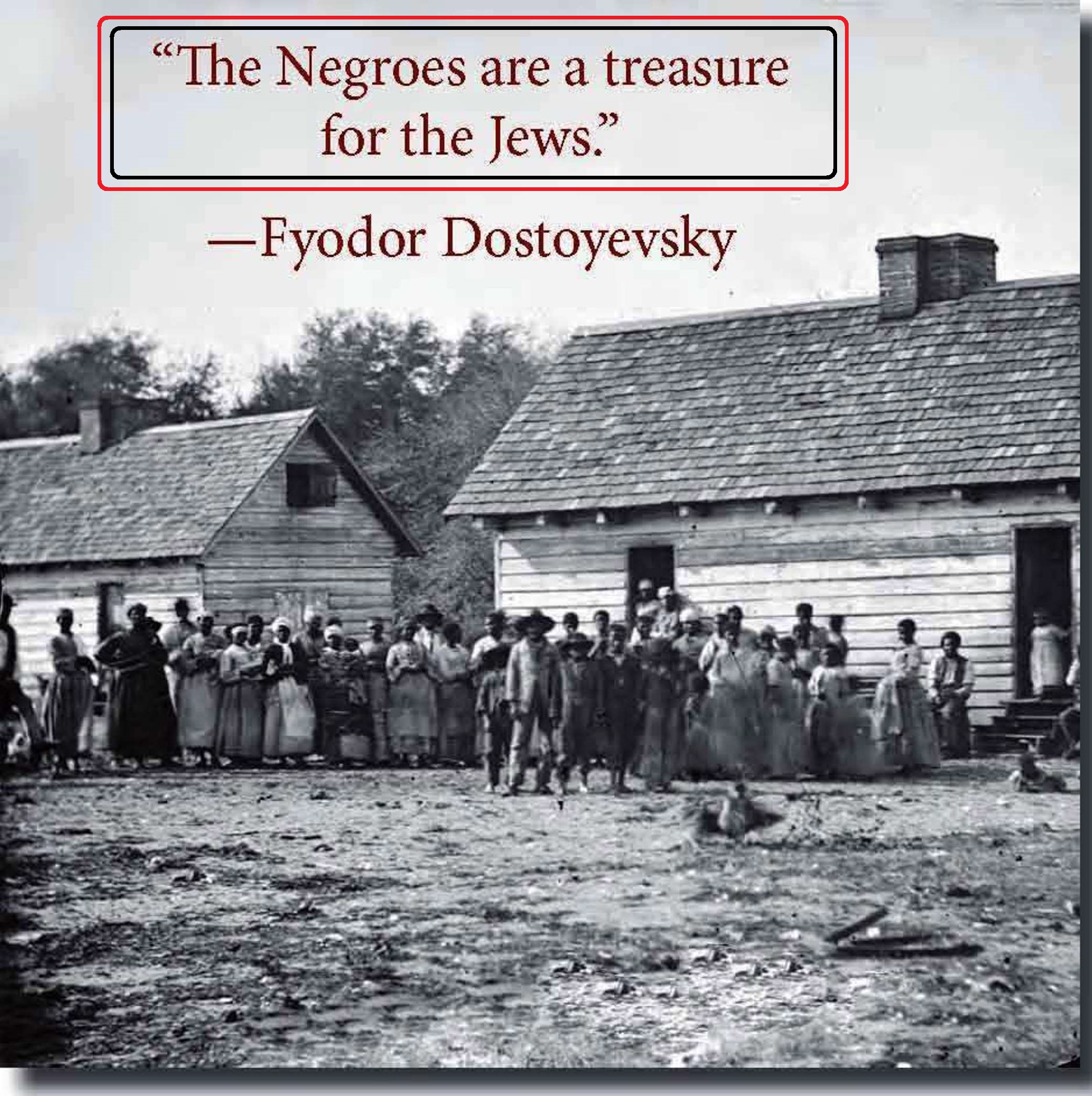 Negroes are a treasure for the Jews Negroes are a treasure for the Jews